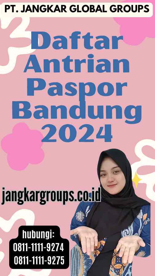 Daftar Antrian Paspor Bandung 2024