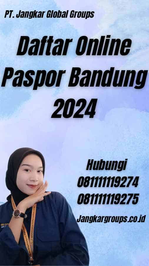 Daftar Online Paspor Bandung 2024
