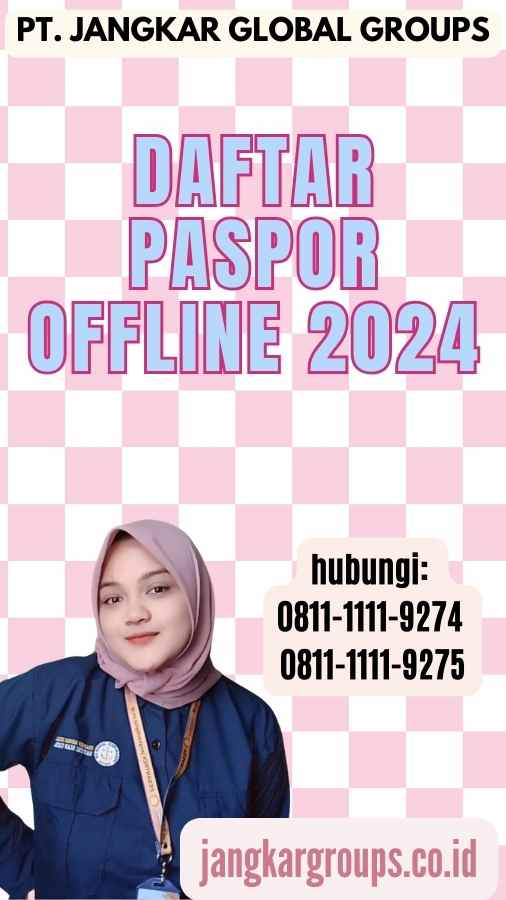 Daftar Paspor Offline 2024