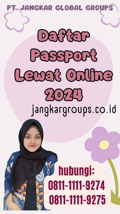 Daftar Passport Lewat Online 2024