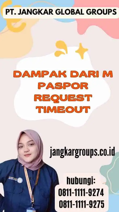 Dampak dari M Paspor Request Timeout