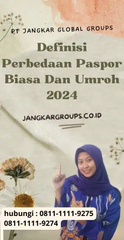 Definisi Perbedaan Paspor Biasa Dan Umroh 2024