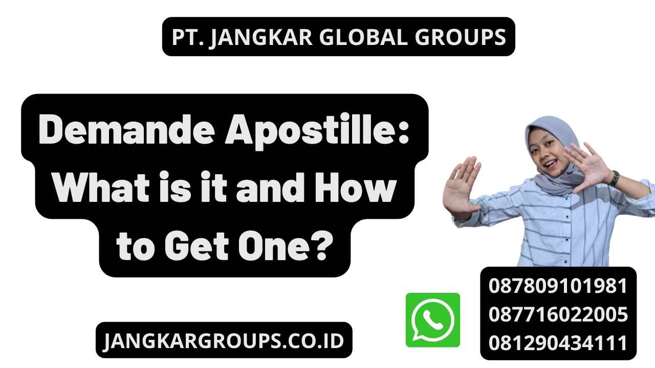 Demande Apostille: What is it and How to Get One?