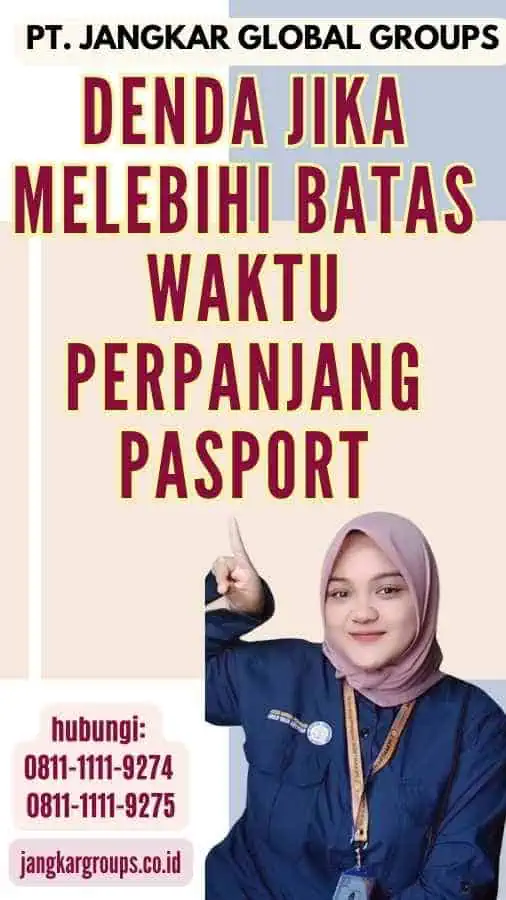 Denda Jika Melebihi Batas Waktu Perpanjang Pasport