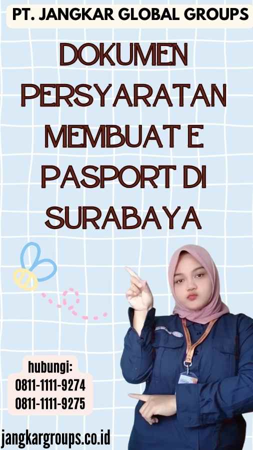 Dokumen Persyaratan Membuat E Pasport Di Surabaya