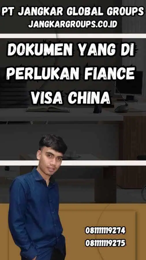 Dokumen yang Di Perlukan Fiance Visa China