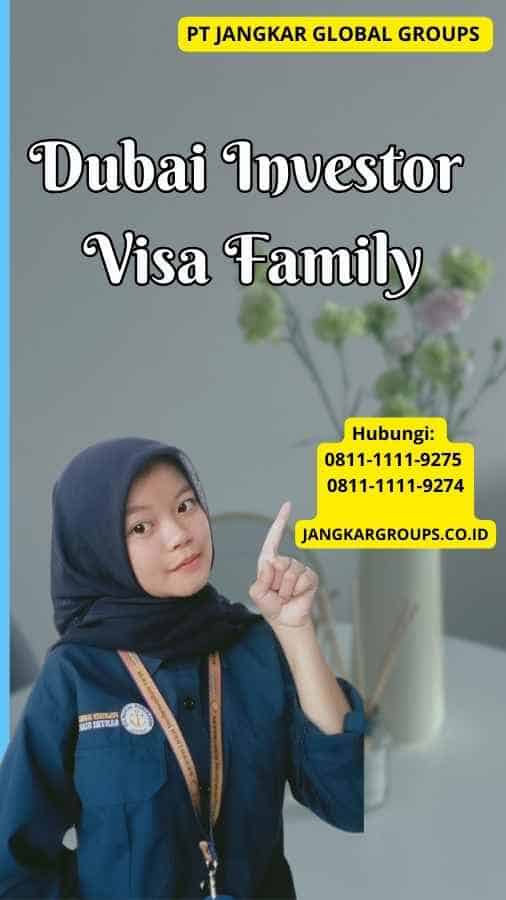 Dubai Investor Visa Family