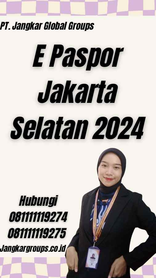 E Paspor Jakarta Selatan 2024