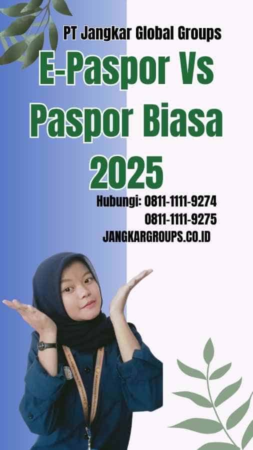 E-Paspor Vs Paspor Biasa 2025