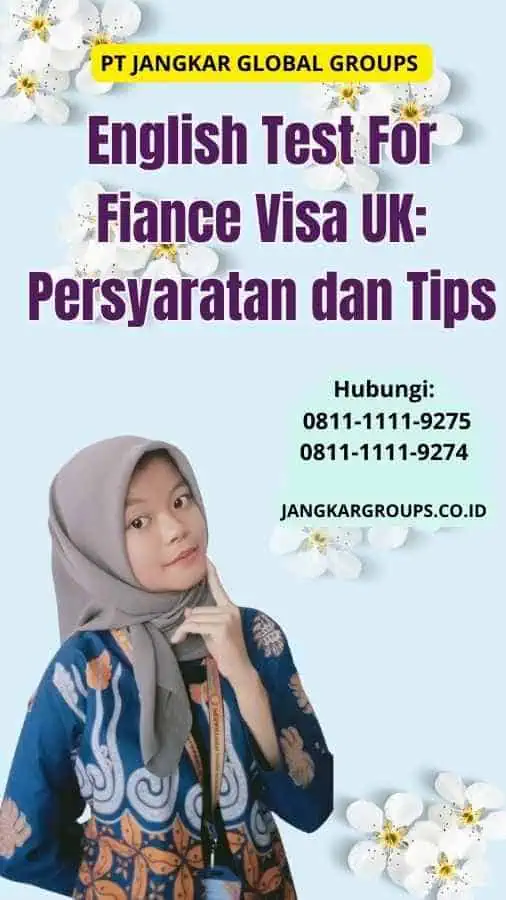 English Test For Fiance Visa UK Persyaratan dan Tips