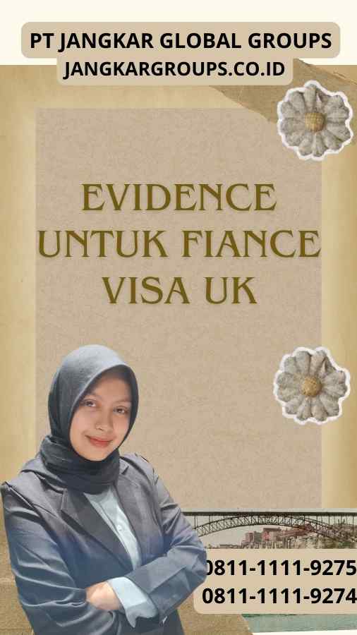Evidence untuk Fiance Visa UK