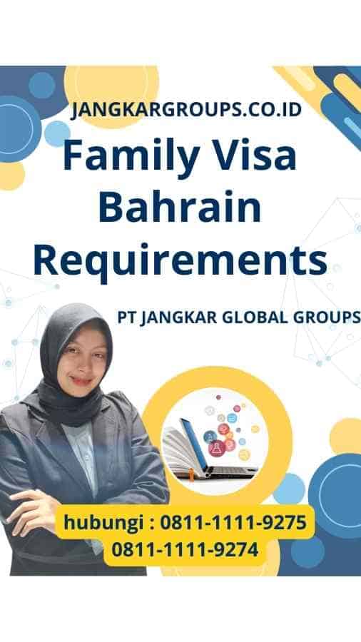 Family Visa Bahrain Requirements