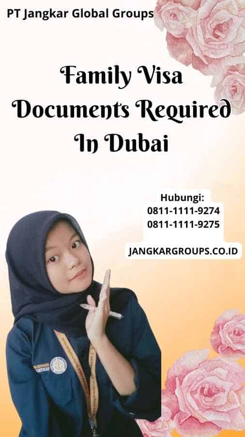 Family Visa Documents Required In Dubai