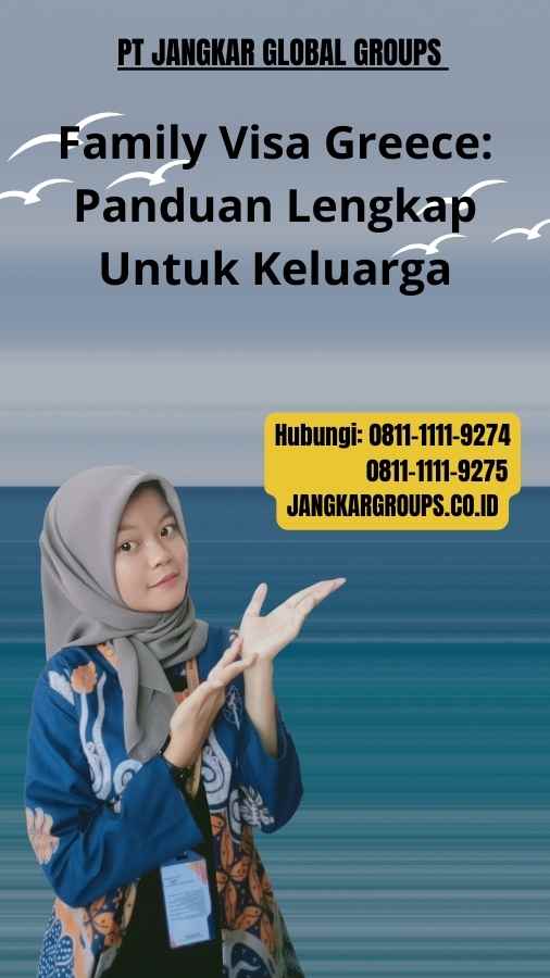 Family Visa Greece Panduan Lengkap Untuk Keluarga