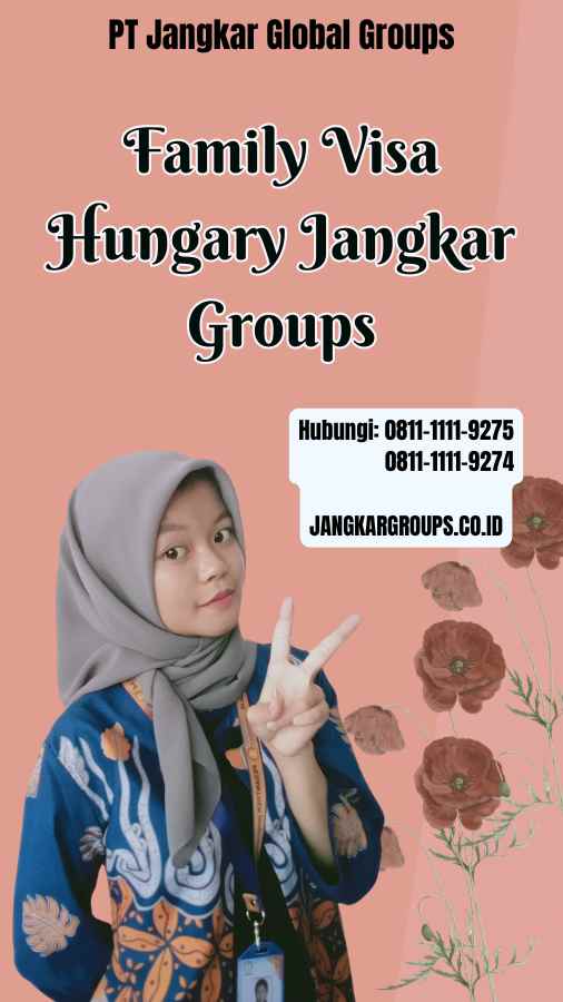 Family Visa Hungary Jangkar Groups