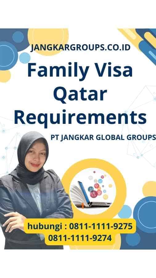 Family Visa Qatar Requirements