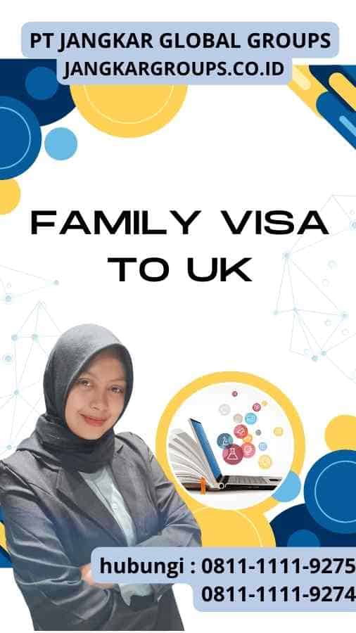 Family Visa To UK