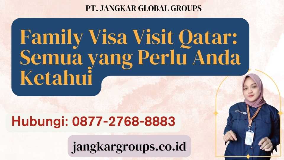 Family Visa Visit Qatar Semua yang Perlu Anda Ketahui