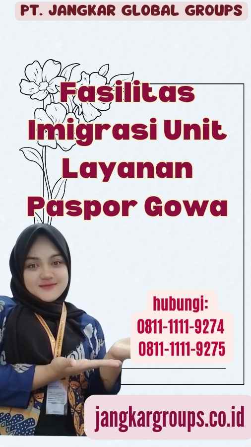 Fasilitas Imigrasi Unit Layanan Paspor Gowa