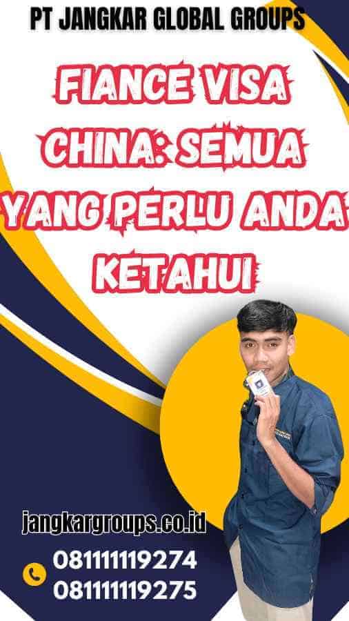 Fiance Visa China: Semua yang Perlu Anda Ketahui