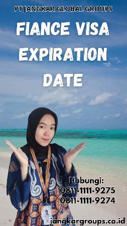 Fiance Visa Expiration Date