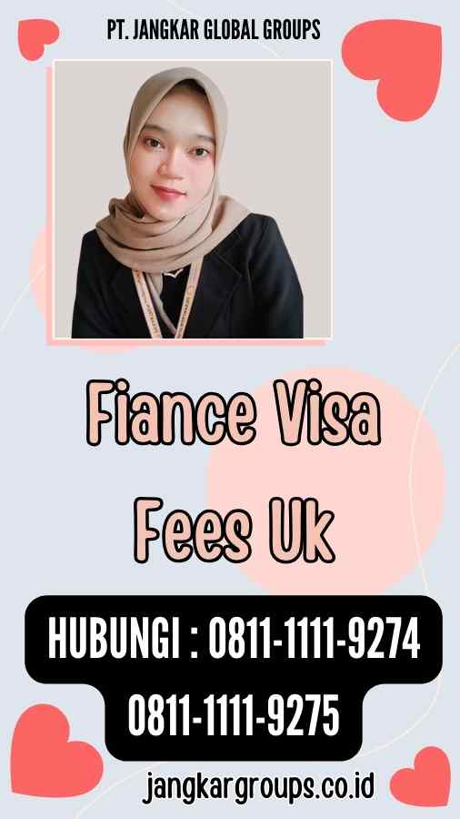 Fiance Visa Fees Uk