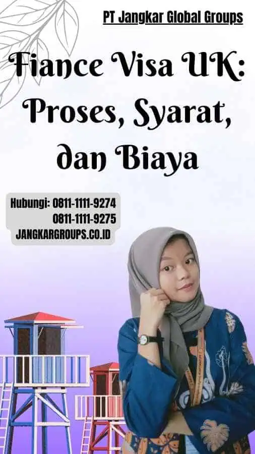 Fiance Visa UK Proses, Syarat, dan Biaya