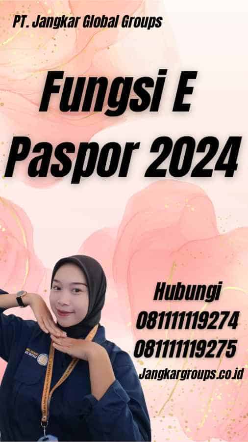Fungsi E Paspor 2024