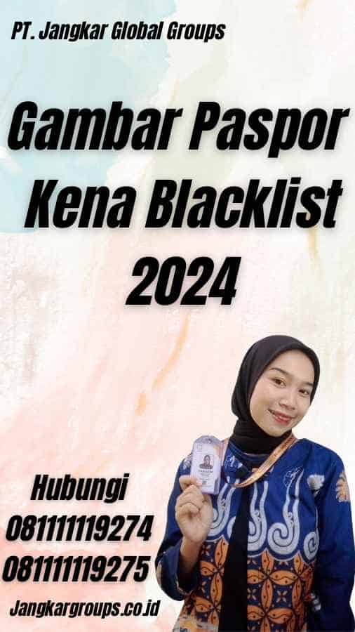 Gambar Paspor Kena Blacklist 2024