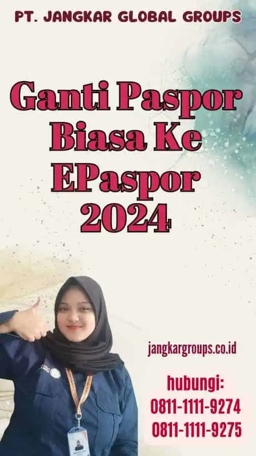 Ganti Paspor Biasa Ke EPaspor 2024