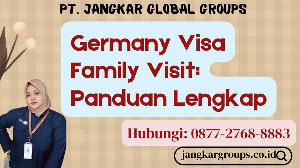 Germany Visa Family Visit Panduan Lengkap