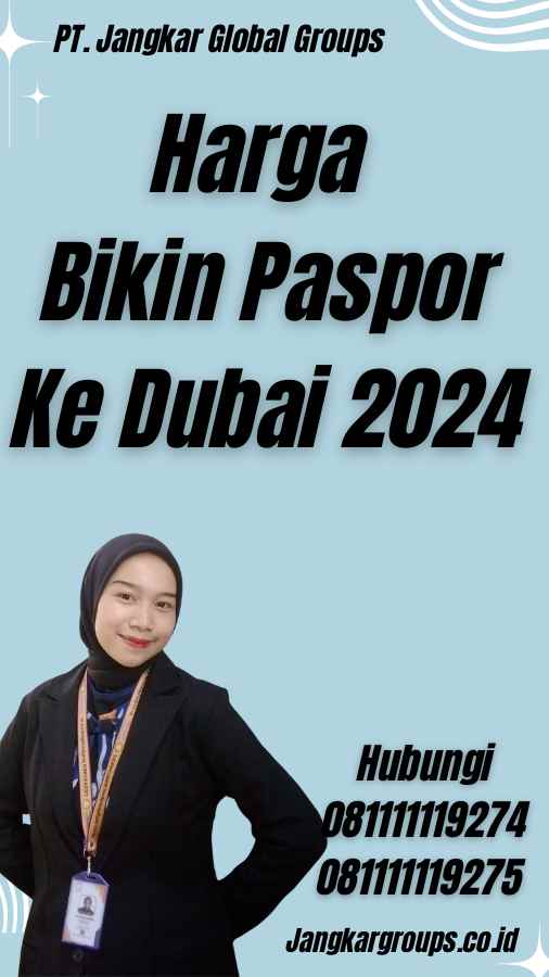 Harga Bikin Paspor Ke Dubai 2024