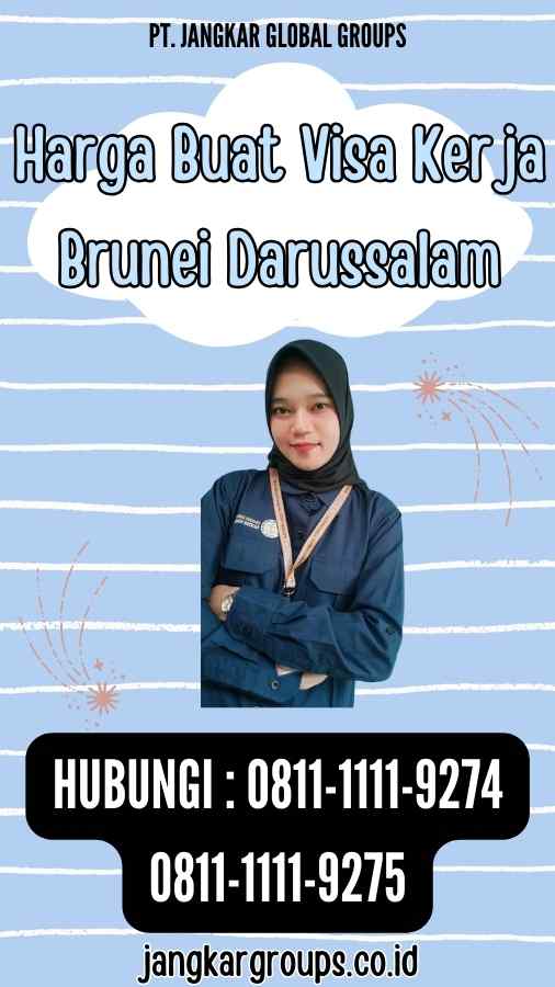 Harga Buat Visa Kerja Brunei Darussalam