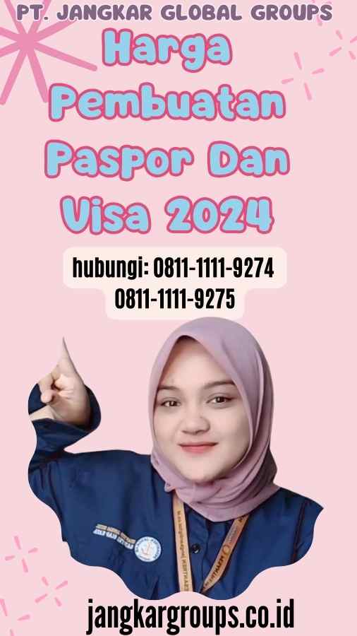 Harga Pembuatan Paspor Dan Visa 2024