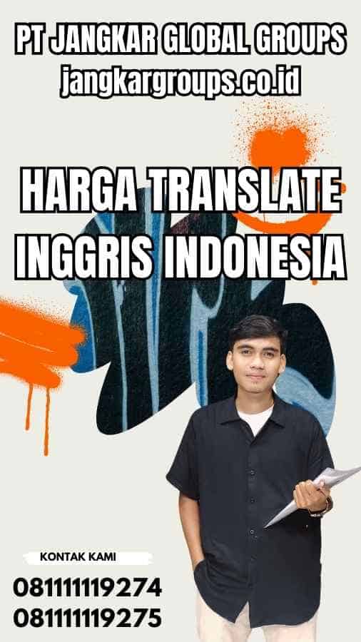 Harga Translate Inggris Indonesia