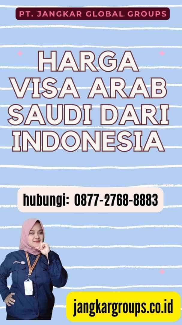Harga Visa Arab Saudi dari Indonesia