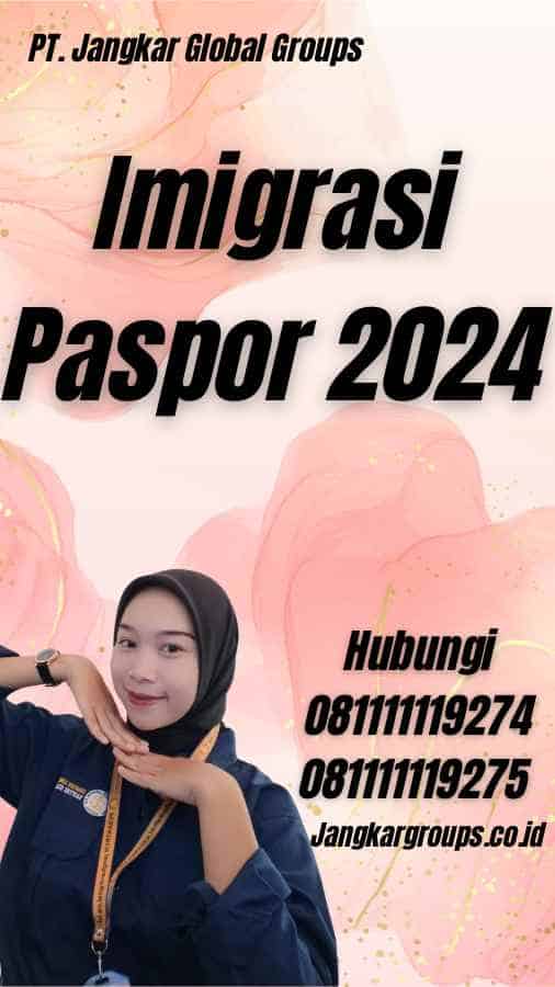Imigrasi Paspor 2024