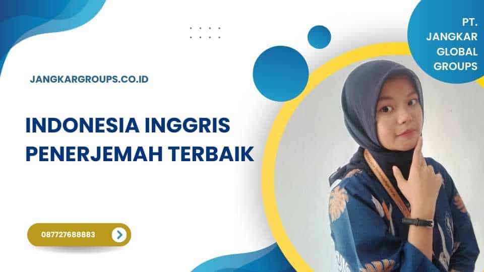 Indonesia Inggris Penerjemah Terbaik