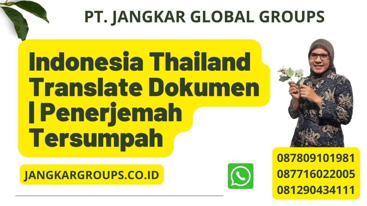 Indonesia Thailand Translate Dokumen | Penerjemah Tersumpah