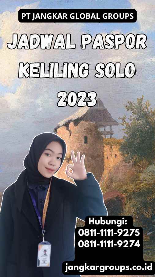 Jadwal Paspor Keliling Solo 2023