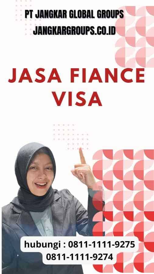 Jasa Fiance Visa