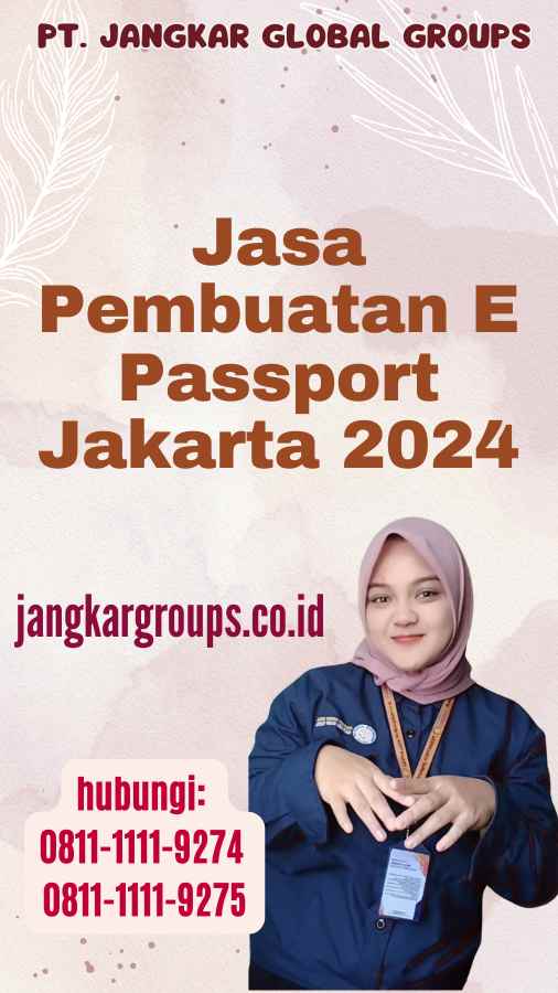 Jasa Pembuatan E Passport Jakarta 2024