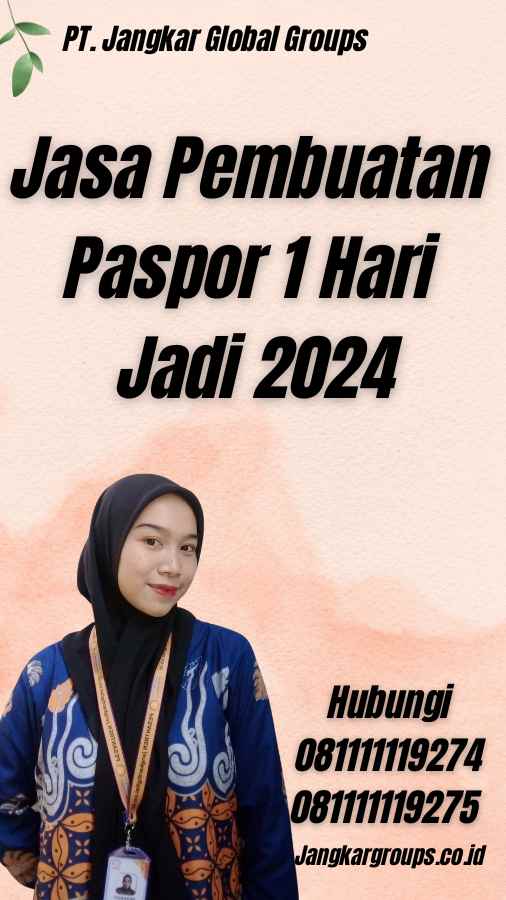 Jasa Pembuatan Paspor 1 Hari Jadi 2024