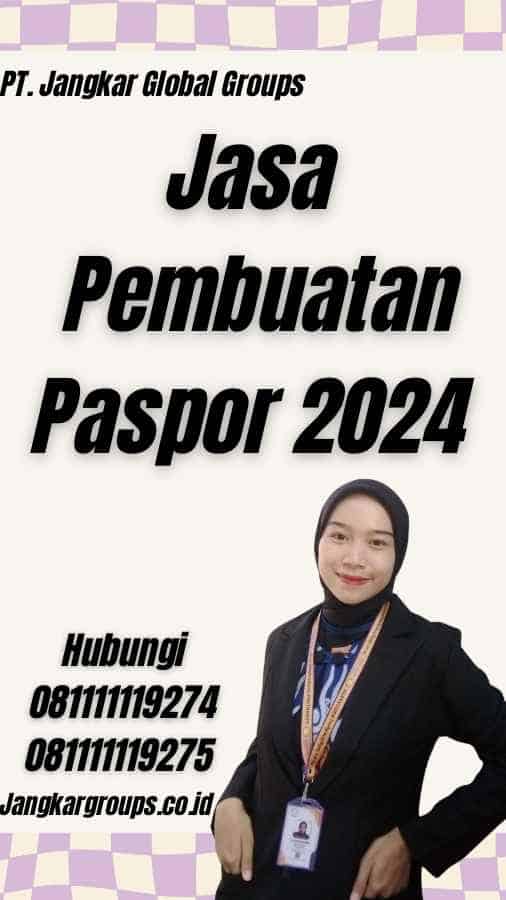 Jasa Pembuatan Paspor 2024