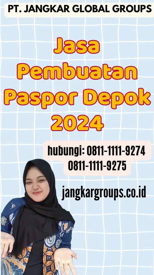 Jasa Pembuatan Paspor Depok 2024