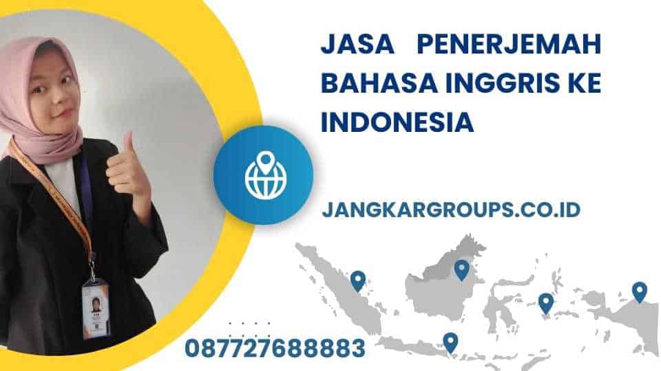 Jasa Penerjemah Bahasa Inggris Ke Indonesia