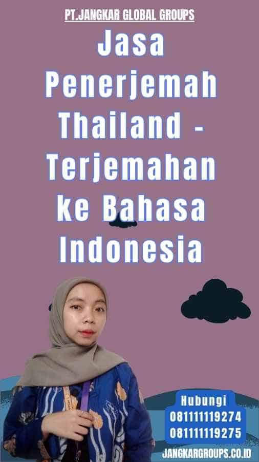 Jasa Penerjemah Thailand - Terjemahan ke Bahasa Indonesia