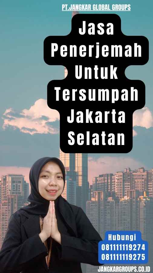 Jasa Penerjemah Untuk Tersumpah Jakarta Selatan