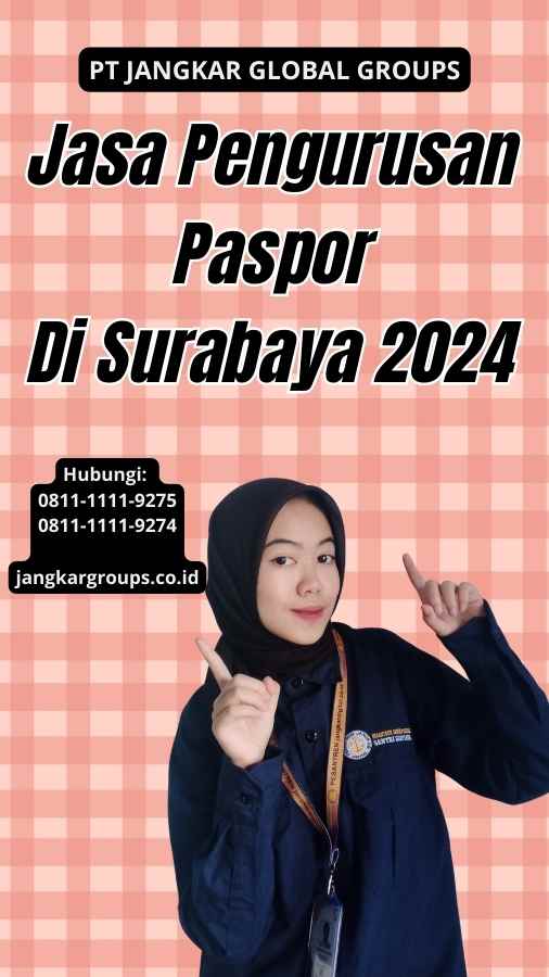 Jasa Pengurusan Paspor Di Surabaya 2024