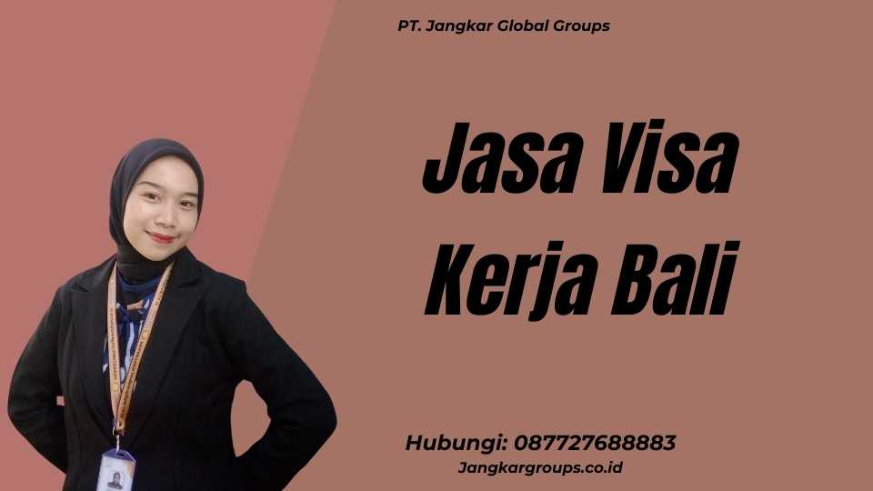Jasa Visa Kerja Bali